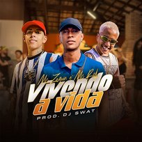 Vivendo A Vida MC Rick, DJ Swat, Mc Zaquin