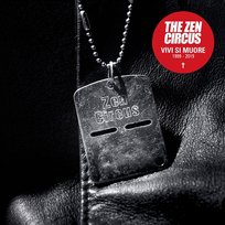 Vivi Si Muore 1999-2019 The Zen Circus