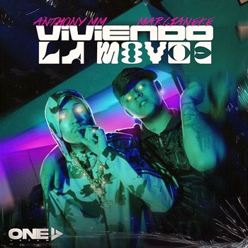 Viviendo La Movie - Anthony MM, Marcianeke & One Play