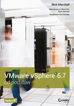 VMware vSphere 6.7 od podstaw - Marshall Nick, Mike Brown, Johnson Ryan