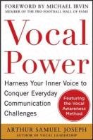 Vocal Power: Harness Your Inner Voice to Conquer Everyday Communication Challenges - Joseph Arthur Samuel