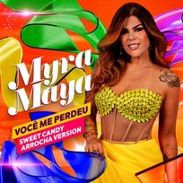 Você Me Perdeu Myra Maya
