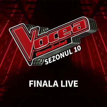 Vocea României: Finala live (Sezonul 10) - Vocea României