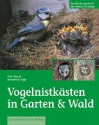 Vogelnistkästen in Garten & Wald - Henze Otto, Gepp Johannes