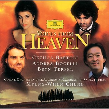 Voices from Heaven - Cecilia Bartoli, Andrea Bocelli, Bryn Terfel, Orchestra dell'Accademia Nazionale di Santa Cecilia, Myung-Whun Chung, Coro dell'Accademia Nazionale di Santa Cecilia