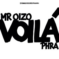 VOILÀ Phra, Mr. Oizo