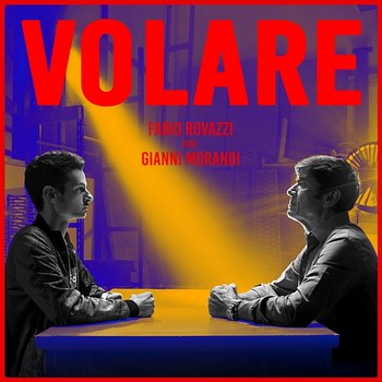 Volare - Fabio Rovazzi feat. Gianni Morandi