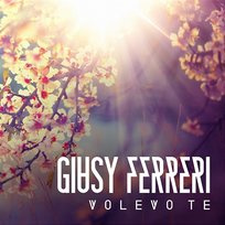 Volevo te Giusy Ferreri