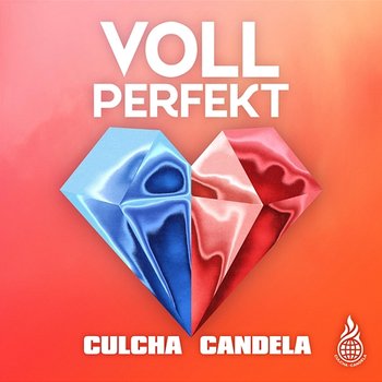 Voll Perfekt - Culcha Candela