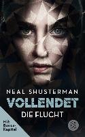 Vollendet - Die Flucht (Band 1) - Shusterman Neal