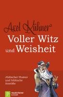 Voller Witz und Weisheit - Kuhner Axel