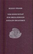 Vom Einheitsstaat zum dreigliedrigen sozialen Organismus - Steiner Rudolf