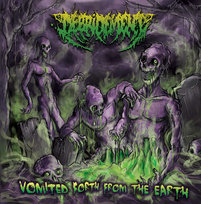 Vomited Forth From The Earth Debridement