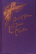 Von Jesus zu Christus - Steiner Rudolf