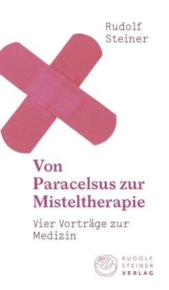 Von Paracelsus Zur Misteltherapie - Rudolf Steiner Verlag | Książka W Empik