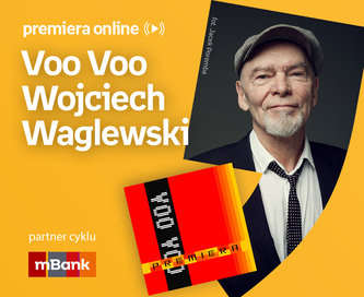 Voo Voo – Wojciech Waglewski  – PREMIERA ONLINE 