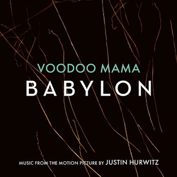 Voodoo Mama - Justin Hurwitz