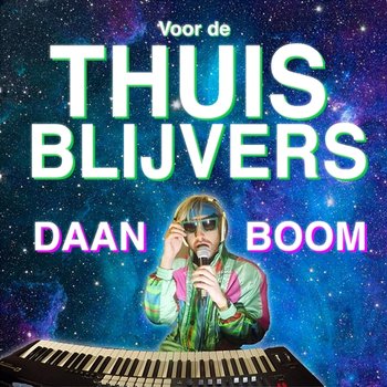 Voor de thuisblijvers - Daan Boom