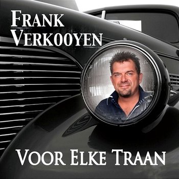 Voor Elke Traan - Frank Verkooyen