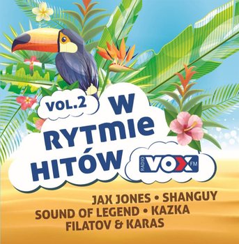 Vox FM: W rytmie hitów. Volume 2 - Various Artists