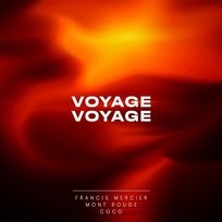 Voyage Voyage Mont Rouge, Francis Mercier, Coco