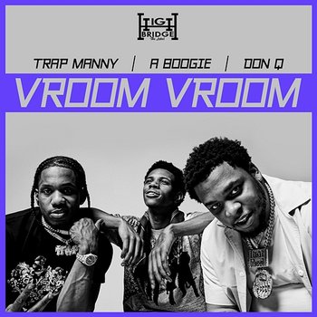 Vroom Vroom - A Boogie Wit Da Hoodie, Don Q & Trap Manny