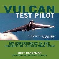Vulcan Test Pilot - Blackman Tony