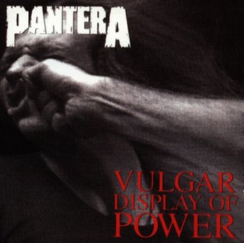 Vulgar Display of Power - Pantera