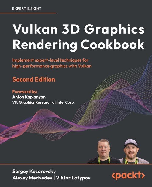 Vulkan 3D Graphics Rendering Cookbook - Second Edition - W opisie ...
