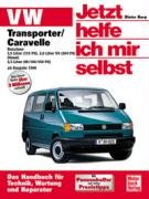 VW Transporter T4/ Caravelle ab Baujahr 1996. Jetzt helfe ich mir selbst - Korp Dieter