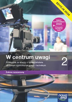 W centrum uwagi. Wiedza o społeczeństwie. Podręcznik. Klasa 2. Zakres rozszerzony. Liceum i technikum. Edycja 2024 - Drelich Sławomir, Janicki Arkadiusz, Martinek Ewa