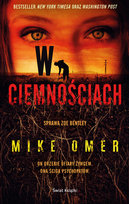 W ciemnościach. Sprawa Zoe Bentley. Tom 2 Omer Mike