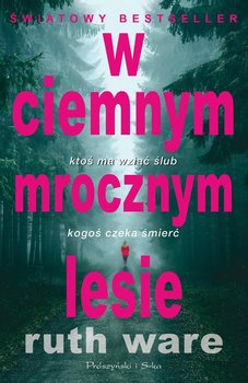 W ciemnym, mrocznym lesie - Ware Ruth