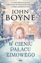 W cieniu Pałacu Zimowego Boyne John