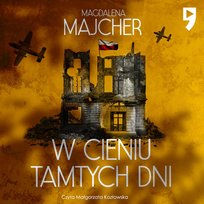 W cieniu tamtych dni