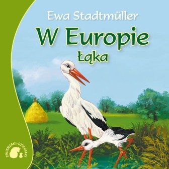 W Europie. Łąka - Stadtmuller Ewa