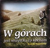 W górach jest wszystko co kocham - Various Artists