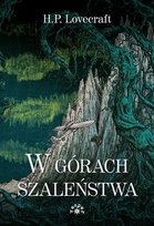 W górach szaleństwa Lovecraft Howard Phillips