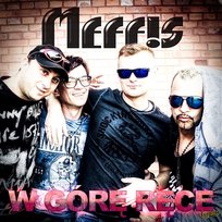 W górę ręce Meffis
