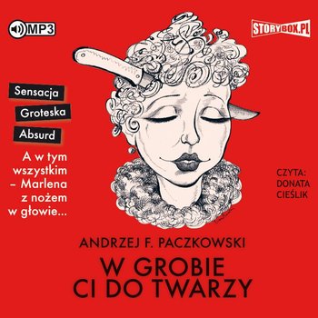 W grobie ci do twarzy - Paczkowski Andrzej F.