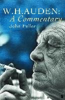 W. H. Auden: a Commentary - Fuller John