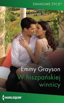 W hiszpańskiej winnicy - Emmy Grayson