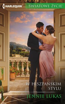 W hiszpańskim stylu - Jennie Lukas