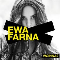 (W)inna? Ewa Farna
