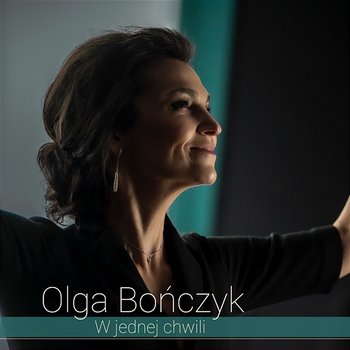 W jednej chwili - Olga Bończyk
