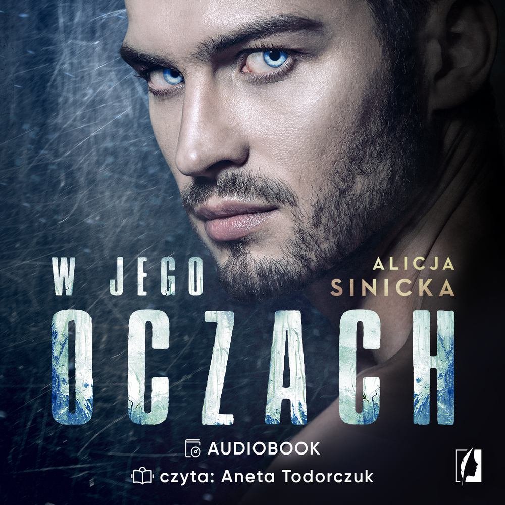 W Jego Oczach - Sinicka Alicja | Audiobook Sklep EMPIK.COM