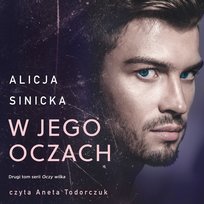 W jego oczach. Oczy wilka. Tom 2 - audiobook