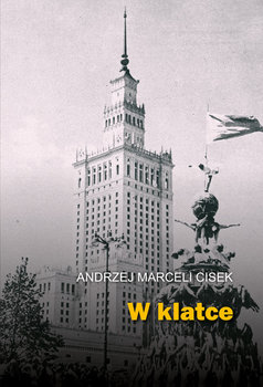 W klatce - Cisek Andrzej Marceli