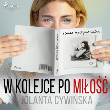 W kolejce po miłość - Cywińska Jolanta