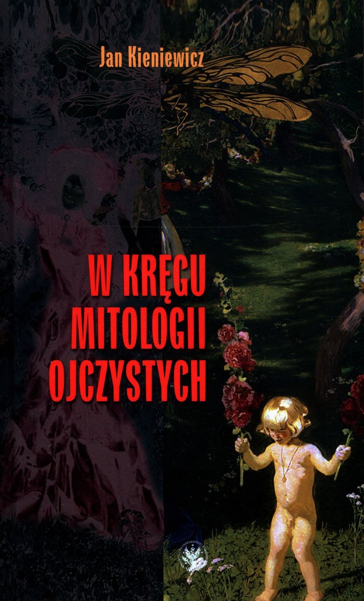 W Kręgu Mitologii Ojczystych - Kieniewicz Jan | Książka W Empik